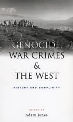 Genocide, war crimes and the West : history and complicity