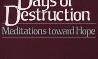The six days of destruction : meditations towards hope