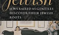 Suddenly Jewish : Jews raised as Gentiles discover their Jewish roots