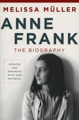 Anne Frank : the biography