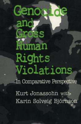 Genocide and gross human rights violations : in comparative perspective