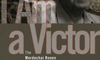I am a victor : the Mordechai Ronen story