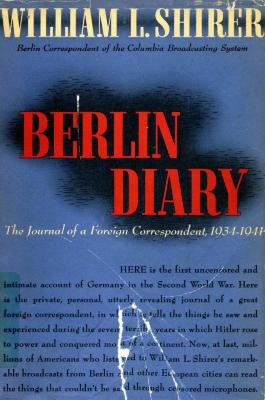 Berlin diary : the journal of a foreign correspondent, 1934–1941