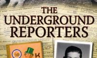 The underground reporters