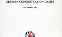 Documents relating to the work of the International Committee of the Red Cross for the benefit of civilian detainees in German concentration camps between 1939 and 1945