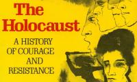 The Holocaust : a history of courage and resistance