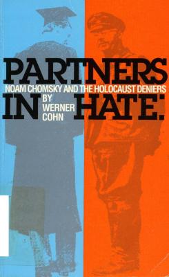 Partners in hate : Noam Chomsky and the Holocaust deniers
