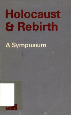 Holocaust and rebirth : a symposium