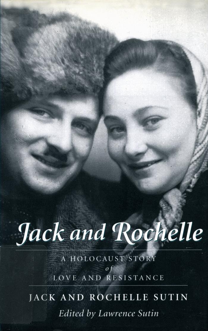 Jack and Rochelle : a Holocaust story of love and resistance