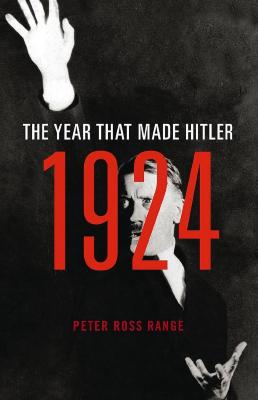 1924 : the year that made Hitler