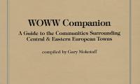 WOWW companion : a guide to the communities surrounding Central &amp; Eastern European towns