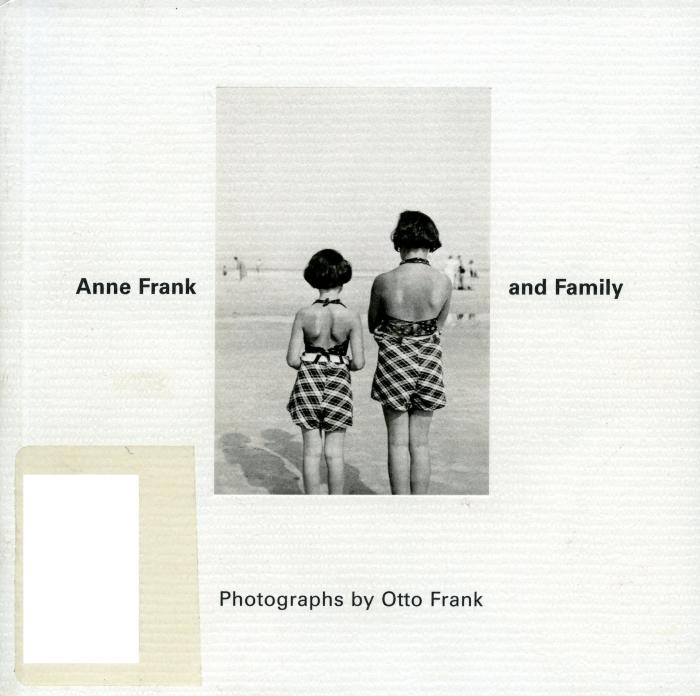 Anne Frank and family : photographs