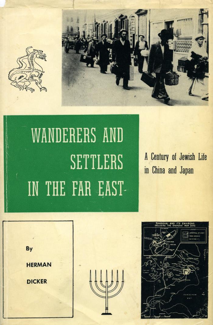 Wanderers and settlers in the Far East : a century of Jewish life in China and Japan