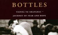 Ten green bottles : Vienna to Shanghai : journey of fear and hope