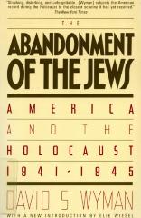 The abandonment of the Jews : America and the Holocaust, 1941–1945