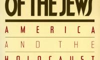 The abandonment of the Jews : America and the Holocaust, 1941–1945