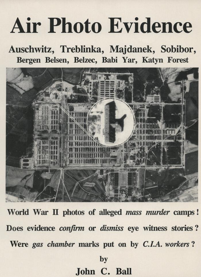 Air photo evidence : Auschwitz, Treblinka, Majdanek, Sobibor, Bergen Belsen, Belzec, Babi Yar, Katyn Forest