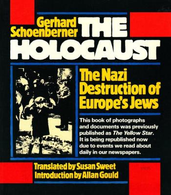 The Holocaust : the Nazi destruction of Europe's Jews