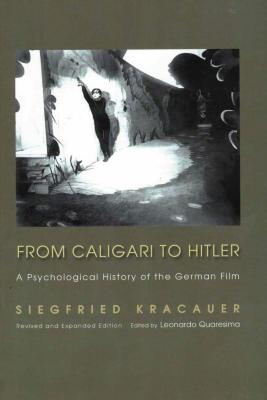 From Caligari to Hitler : a psychological history of the German film