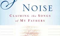 A joyful noise : claiming the songs of my fathers