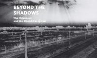 Beyond the shadows : the Holocaust and the Danish exception