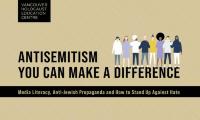 Antisemitism — you can make a difference : media literacy, anti-Jewish propaganda and how to stand up against hate